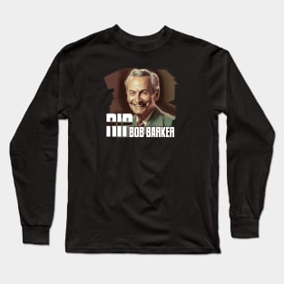 RIP BOB BARKER Long Sleeve T-Shirt